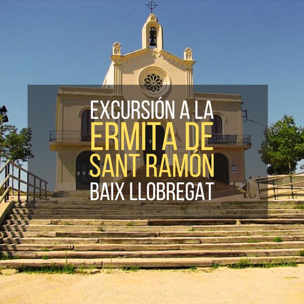 Excursión a la ermita de Sant Ramón, Sant Boi